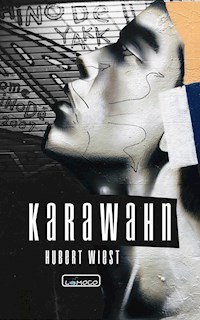 Karawahn - Hubert Wiest - E-Book