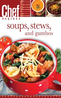 Soups Stews and Gunbos - Various - E-Book