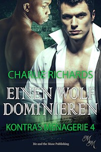 Einen Wolf dominieren - Charlie Richards - E-Book