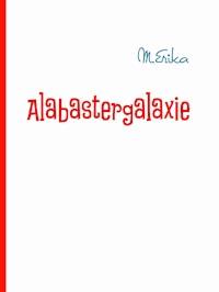 Alabastergalaxie - Frank Wallner - kostenlos E-Book