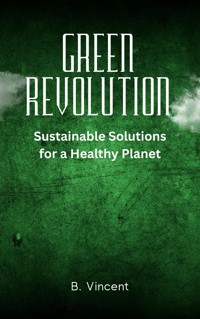 Green Revolution - B. Vincent - E-Book