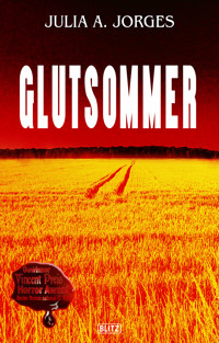 Glutsommer - Julia A. Jorges - E-Book