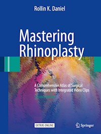 Mastering Rhinoplasty - Rollin K. Daniel - E-Book