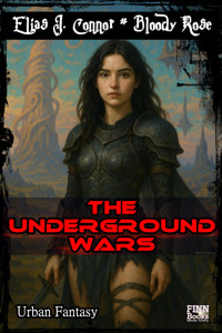 The Underground Wars: Sammelband - Elias J. Connor - E-Book