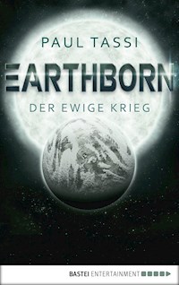 Earthborn: Der ewige Krieg - Paul Tassi - E-Book