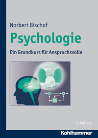 Psychologie - Norbert Bischof - E-Book