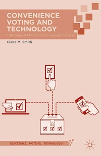 Convenience Voting and Technology - Claire M. Smith - E-Book