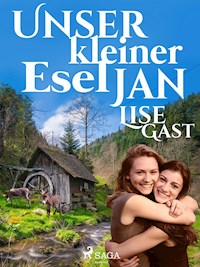 Unser kleiner Esel Jan - Lise Gast - E-Book