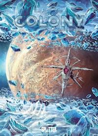 Colony. Band 6 - Filippi Denis-Pierre - E-Book
