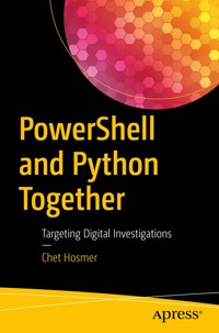 PowerShell and Python Together - Chet Hosmer - E-Book