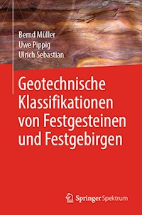 Geotechnische Klassifikationen von Festgesteinen und Festgebirgen - Bernd Müller - E-Book