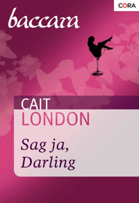Sag ja, Darling - Cait London - E-Book