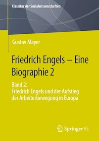 Friedrich Engels – Eine Biographie 2 - Gustav Mayer - E-Book