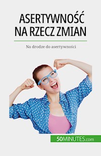Asertywność na rzecz zmian - Jean-François Vallée - E-Book