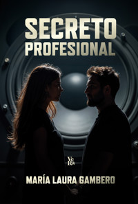 Secreto profesional - María Laura Gambero - E-Book