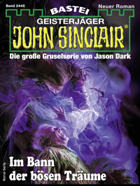 John Sinclair 2446 - Oliver Fröhlich - E-Book