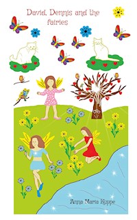 David, Dennis and the fairies - Anna Maria Kuppe - E-Book