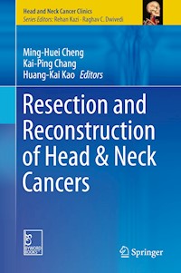 Resection and Reconstruction of Head & Neck Cancers -  - E-Book