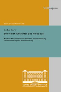 Die vielen Gesichter des Holocaust - Katja Köhr - E-Book