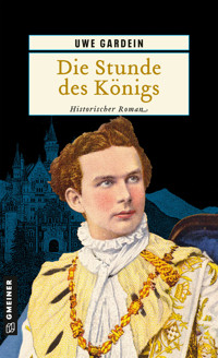 Die Stunde des Königs - Uwe Gardein - E-Book