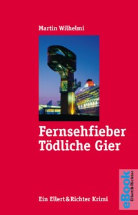 Fernsehfieber - Martin Wilhelmi - E-Book