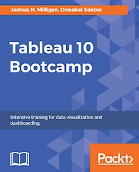 Tableau 10 Bootcamp - Joshua N. Milligan - E-Book