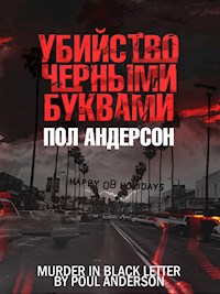 Убийство черными буквами - Пол Андерсон - E-Book