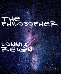 The Philosopher - Lonnix Reign - kostenlos E-Book
