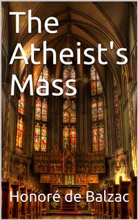 The Atheist's Mass - Honore de Balzac - E-Book