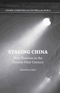 Staging China -  - E-Book