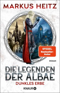 Die Legenden der Albae - Dunkles Erbe - Markus Heitz - E-Book