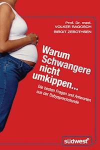 Warum Schwangere nicht umkippen... - Volker Ragosch - E-Book