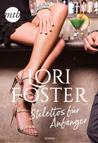 Stilettos für Anfänger - Lori Foster - E-Book