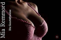 Die Geschäftsreise - Mia Remmord - kostenlos E-Book
