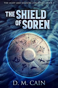 The Shield of Soren - D.M. Cain - E-Book