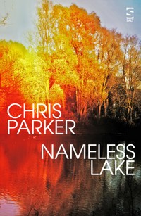 Nameless Lake - Chris Parker - E-Book