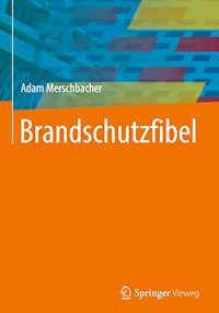 Brandschutzfibel - Adam Merschbacher - E-Book