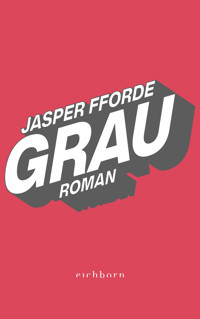 Grau - Jasper Fforde - E-Book