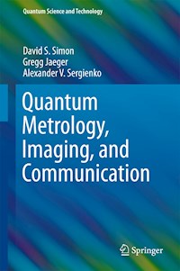 Quantum Metrology, Imaging, and Communication - David S. Simon - E-Book