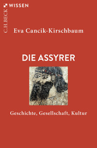 Die Assyrer - Eva Cancik-Kirschbaum - E-Book