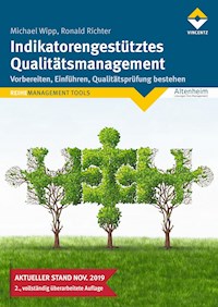 Indikatorengestütztes Qualitätsmanagement - Michael Wipp - E-Book