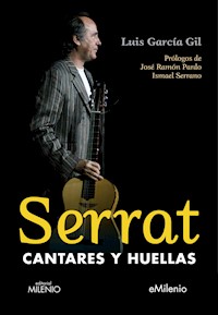 Serrat, cantares y huellas - Luis García Gil - E-Book