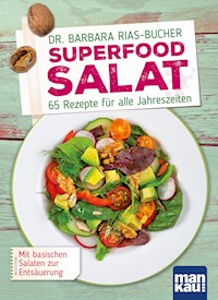Superfood Salat - Barbara Rias-Bucher - E-Book