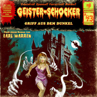 Geister-Schocker, Folge 43: Griff aus dem Dunkel - Earl Warren - Hörbuch