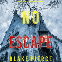 No Escape (A Valerie Law FBI Suspense Thriller—Book 9) - Blake Pierce - Hörbuch