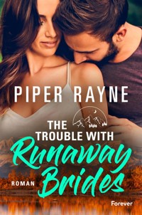 The Trouble With Runaway Brides - Piper Rayne - E-Book