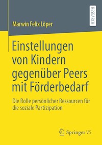Einstellungen von Kindern gegenüber Peers mit Förderbedarf - Marwin Felix Löper - E-Book