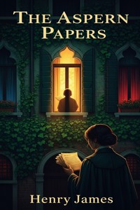 The Aspern Papers - Henry James - E-Book
