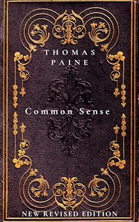 Common Sense - Thomas Paine - E-Book