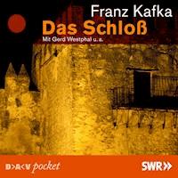 Das Schloß - Franz  kafka - Hörbuch